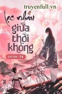 Lạc Nhau Giữa Thời Không