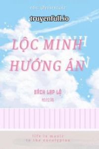 Lộc Minh Hướng Án - Bách Lạp Lộ