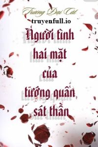 Người Tình Hai Mặt Của Tướng Quân Sát Thần