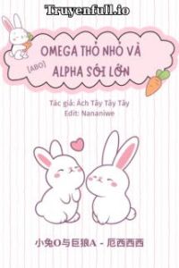 Omega Thỏ Nhỏ Và Alpha Sói Lớn