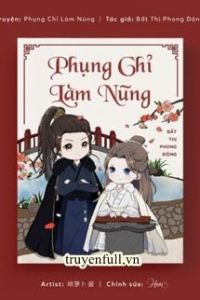 Phụng Chỉ Làm Nũng