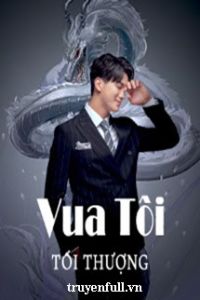 Vua Tôi Tối Thượng