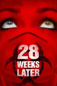 28 Weeks Later 