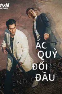 ÁC QUỶ ĐỐI ĐẦU