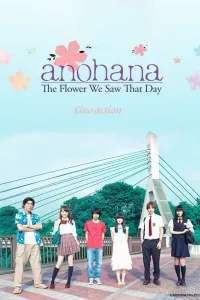 Anohana: Đoá hoa ngày ấy ta cùng ngắm