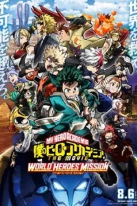 Boku no Hero Academia the Movie 3: World Heroes' Mission