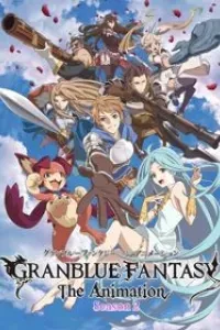 Granblue Fantasy The Animation Season 2