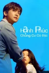 Hạnh Phúc: Chung Cư Có Độc (Happiness)