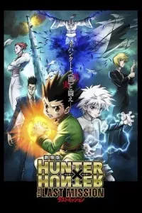 Hunter X Hunter: Nhiệm Vụ Cuối Cùng