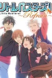 Little Busters!: Refrain