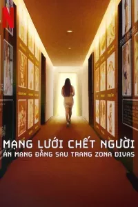 Mạng lưới chết người: Án mạng đằng sau trang Zona Divas