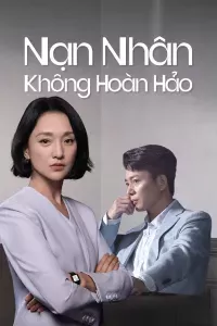 Nạn Nhân Không Hoàn Hảo