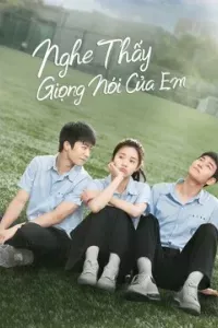 Nghe Thấy Giọng Nói Của Em