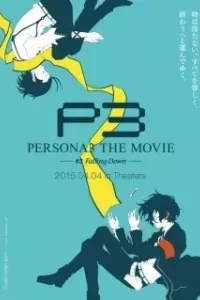 Persona 3 the Movie 3: Falling Down