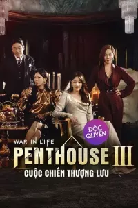 The Penthouse: Cuộc Chiến Thượng Lưu (Phần 3)