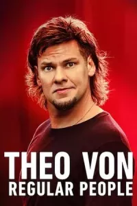 Theo Von: Những Người Bình Thường