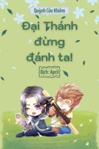 Đại Thánh, Đừng Đánh Ta!