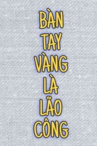 Bàn Tay Vàng Là Lão Công