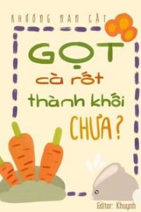 Gọt Cà Rốt Thành Khối Chưa?