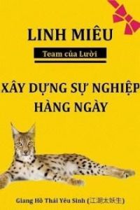 Linh Miêu Gây Dựng Sự Nghiệp Hằng Ngày