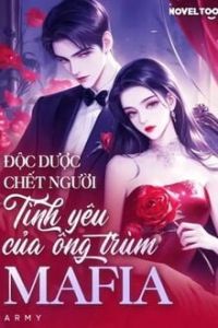 Độc Dược Chết Người: Tình Yêu Của Ông Trùm Mafia