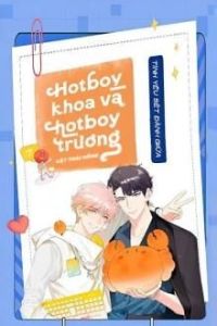 Tình Yêu Sét Đánh Giữa Hotboy Khoa Và Hotboy Trường