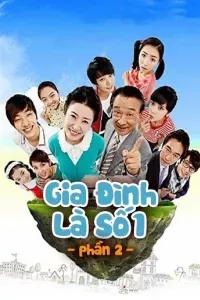 Gia Đình Là Số 1 (Phần 2)